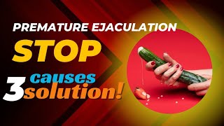 premature ejaculation (शीघ्रपतन) ।। premature ejaculation कैसे ठीक करें।।