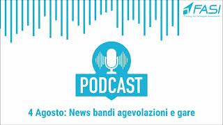 4 Agosto: News bandi agevolazioni e gare