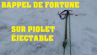 Rappel de Fortune sur Piolet éjectable. Tutto Alpinisme 23 EVOLUTION