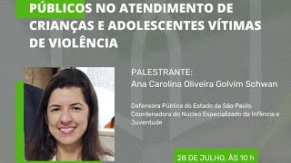 Apresentação do Manual de Atuação dos Defensores Públicos no atendimento de crianças e adolescentes