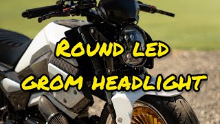 ROUND LED HEADLIGHT CONVERSION ON HONDA GROM