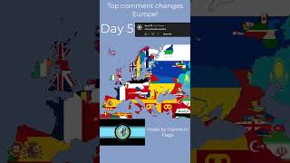 Top comment changes Europe! (Day 5) #shorts  #europe #map #dantechiflags (request by: @DanteX0606  )