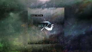 wraZe - Stay Alive [Official Audio]