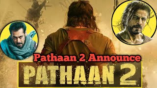 Pathaan 2 - Official Release Date Announcement