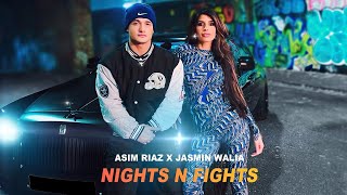 Jasmin Walia, Asim Riaz - Nights N Fights