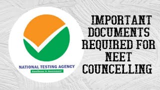 Important Documents required for NEET 2021 Councelling