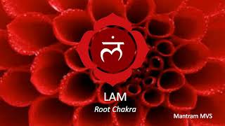 Lam  - Root Chakra Mantra chants