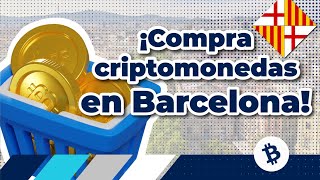 🛍 Comprar criptomonedas en Barcelona en efectivo o con tarjeta 💳