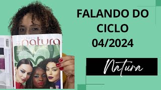 Falando do ciclo 04/2024 de Natura