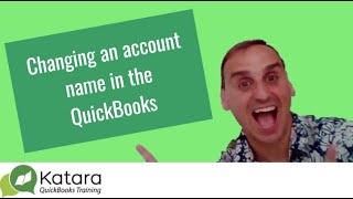 Changing an account name in the QuickBooks