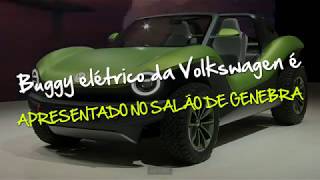 Buggy elétrico da Volkswagen é apresentado no Salão de Genebra