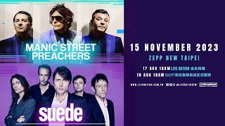 Manic Street Preachers & Suede Live in Taipei  狂街傳教士合唱團 & 麂皮合唱團 台北演唱會 現正熱賣中