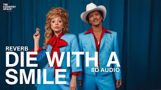 Die With A Smile (8D AUDIO) - Bruno Mars, Lady Gaga