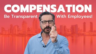 Should You Keep Compensation Matters Secret? | DON'T DO THAT!