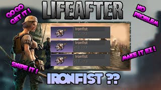 IRONFIST ?? HAHA | LIFEAFTER