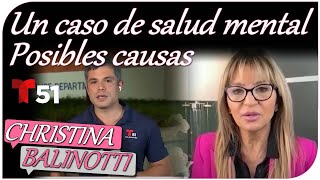 Un caso de salud mental - Posibles causas