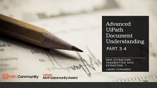 Advanced UiPath Document Understanding - Part 3.4 - Extract Handwritten Data | RPA | HyperAutomation