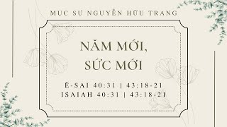 Năm Mới, Sức Mới | Mục Sư Nguyễn Hữu Trang | 01/07/24