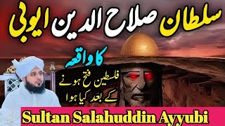 Salahuddin Ayyubi or Palestine | Story Of Sultan Salahuddin Ayyubi | by peer Ajmal Raza Qadri |