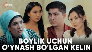 TAQDIRLAR - BOYLIK UCHUN O'YNASH BO'LGAN KELIN