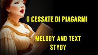 Learn to sing O CESSATE DI PIAGARMI 🌹 melody with lyrics on screent tutorial for vocalists