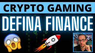 DEFINA FINANCE ENTRY? CRYPTO GAMING UPDATE!