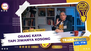 Jaga Terangmu: Orang Kaya, Tapi Jiwanya Kosong