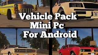 REVIEW+SHARE|Vehicle Pack Mini Pc For Mobile|GtaSaAndroid