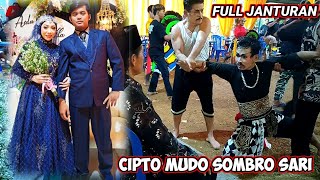 FULL JANTURAN 🇮🇩 CIPTO MUDO SOMBRO SARI - live: condongcampur , Sruweng , kebumen