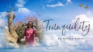 Nishka Kumar - Tranquility (Official Music Video)