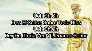 Rey de Gloria - Paul Wilbur - Letra