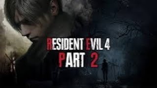 Resident Evil 4 part 2