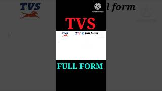 TVS Full Form | Did you heard !