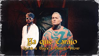 Izaak, Dalex, Dimelo Flow - Ya Que Carajo