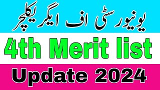 University of Agriculture Faislabad 4th Merit list Update 2024 |UAF Left Over Merit list Update 2024