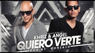 Angel y Khriz - Quiero Verte