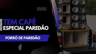 TEM CAFÉ ARROCHADEIRA DE PAREDÃO - REPERTÓRIO 100% ATUALIZADO DEZEMBRO 2023