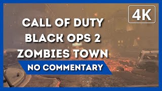 CALL OF DUTY BLACK OPS 2 ZOMBIES TOWN | Gameplay Walkthrough | 4K 60FPS | No Commentary