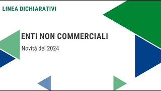 Novità Enti Non Commerciali 2024