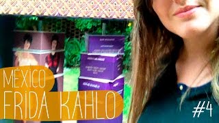 VLOG #4 MEXICO - Frida Kahlo