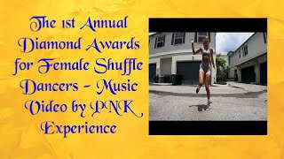 1st Annual Diamond Awards Female Shuffle Dancers-PNK Music Video