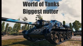 Biggest nutter in World of Tanks