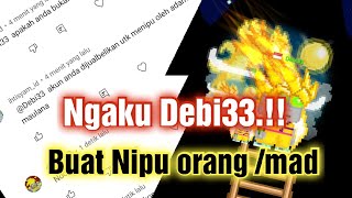 Kelarifikasi Orang Yg ngaku sebagai Debi33