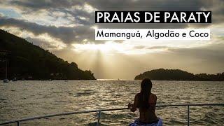 PRAIAS DE PARATY - PARTE 2 - SACO DE MAMANGUA, ILHA DO ALGODAO E ILHA DO COCO