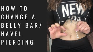 How To Change A Belly Bar | Navel Piercing