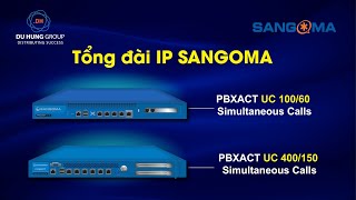 Tổng đài IP SANGOMA PBXACT UC 100/60 & PBXACT UC 400/150 Simultaneous Calls