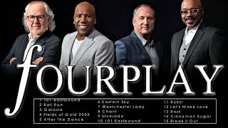 BEST OF FOURPLAY (FULL ALBUM 2022)