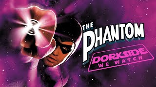 Dorkside We Watch: The Phantom