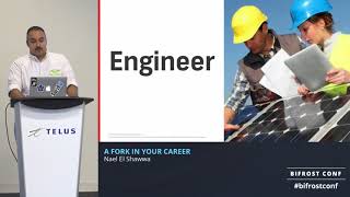 BIFROST CONF: A Fork in Your Career by Nael El Shawwa