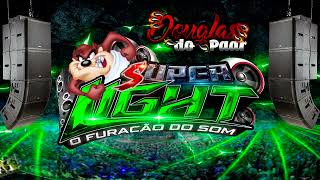 SUPER LIGHT TECNO MELODY 2023 agosto